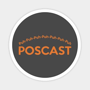 The Poscast Magnet